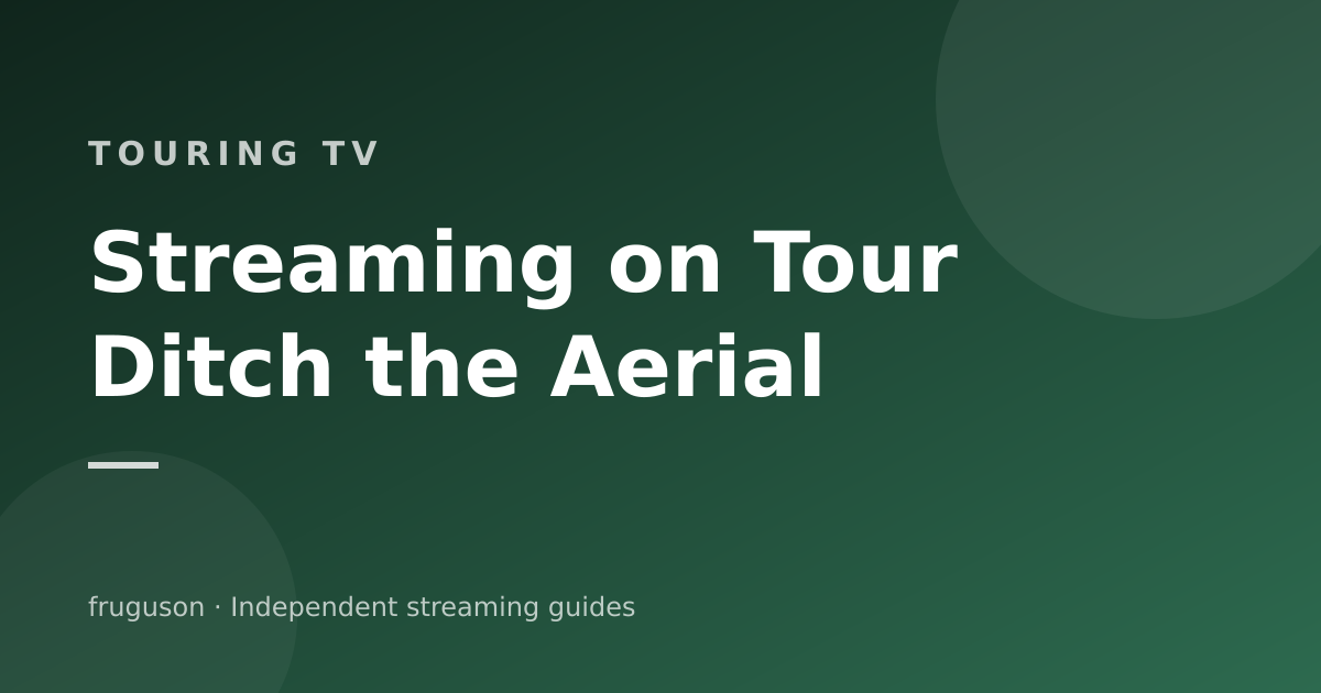 TV in a Caravan or Motorhome: Streaming Beats the Aerial