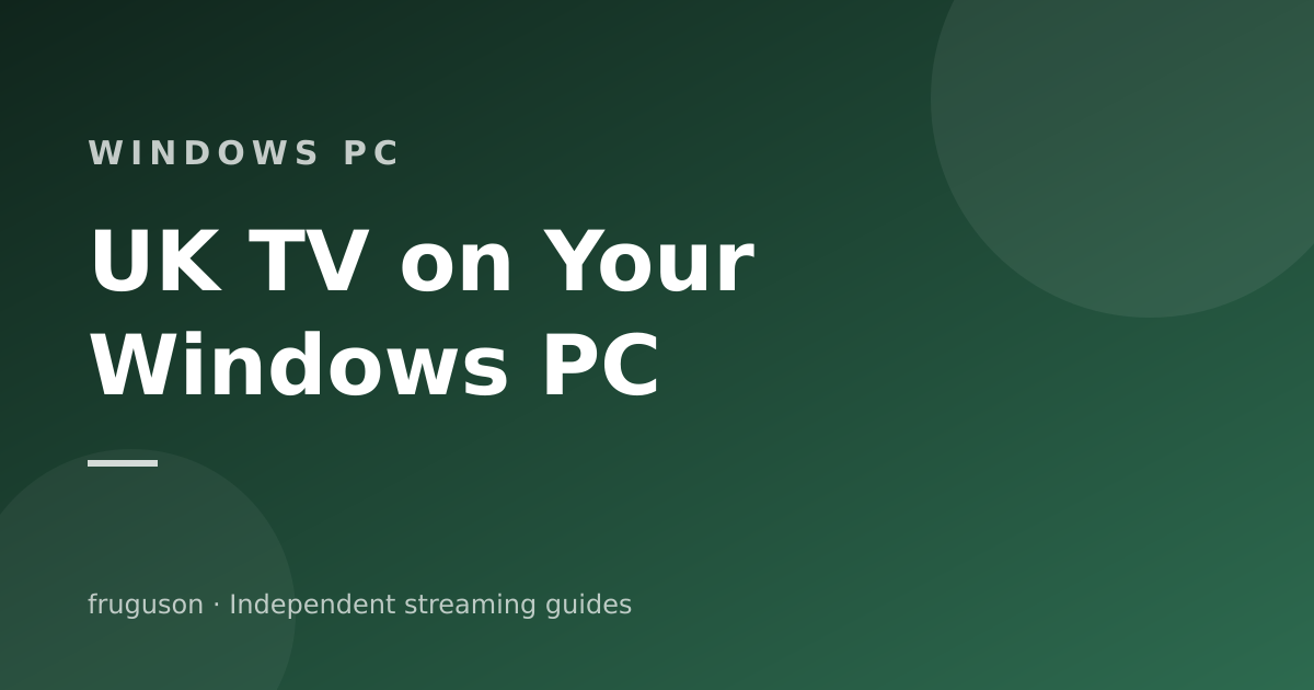 IPTV on a Windows PC: Watch UK TV on Your Computer