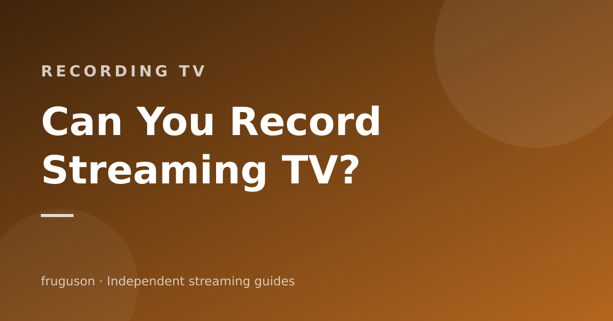 Can You Record IPTV? UK Recording Options in 2026
