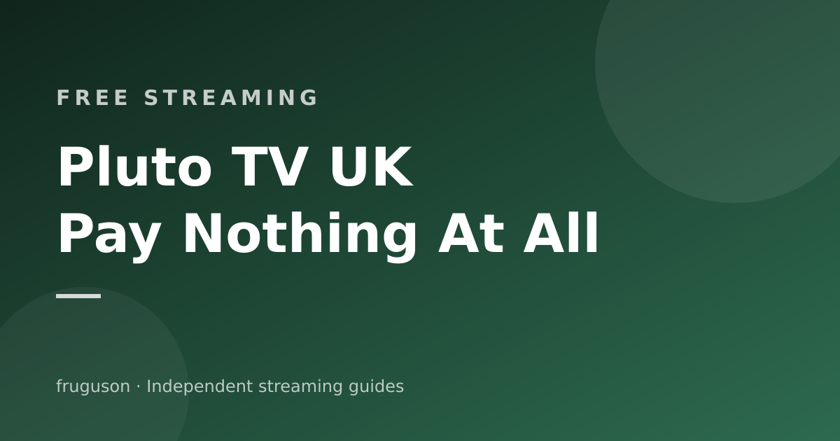 Pluto TV in the UK: What You Get for Exactly Nothing
