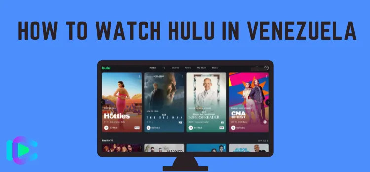 How to Watch Hulu Venezuela