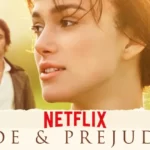 Is Pride and Prejudice on Netflix